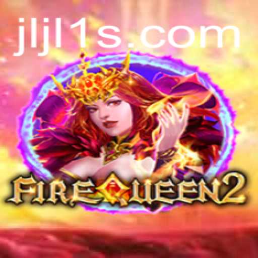 Explore the Thrilling World of FireQueen2: A Gaming Experience Like No Other
